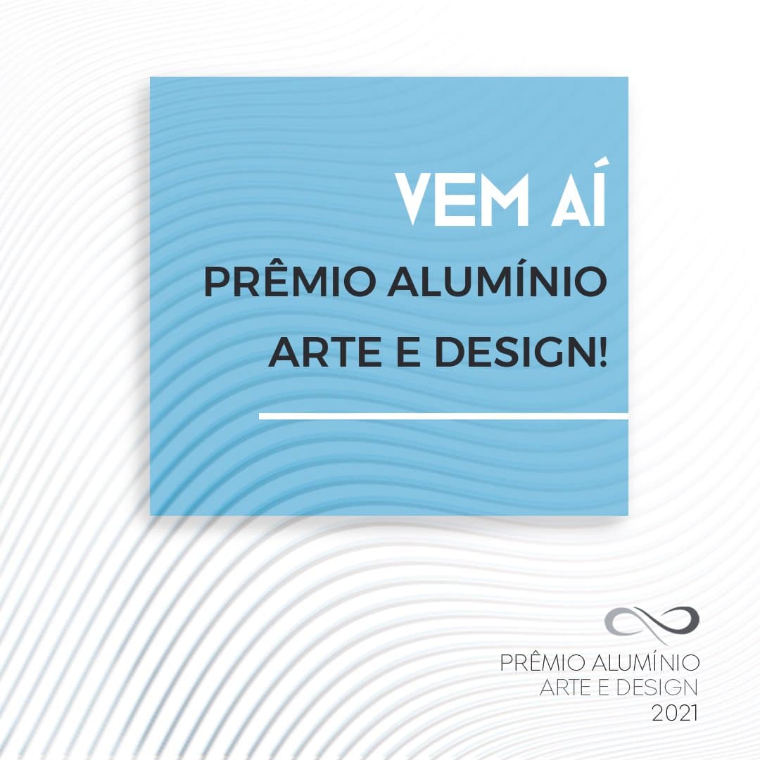 Centro Cultural do Alumínio (CCAL) recebe inscrições para o Prêmio Alumínio Arte e Design