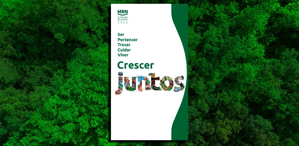 MRN apresenta iniciativas e conquistas em relatório de sustentabilidade de 2022