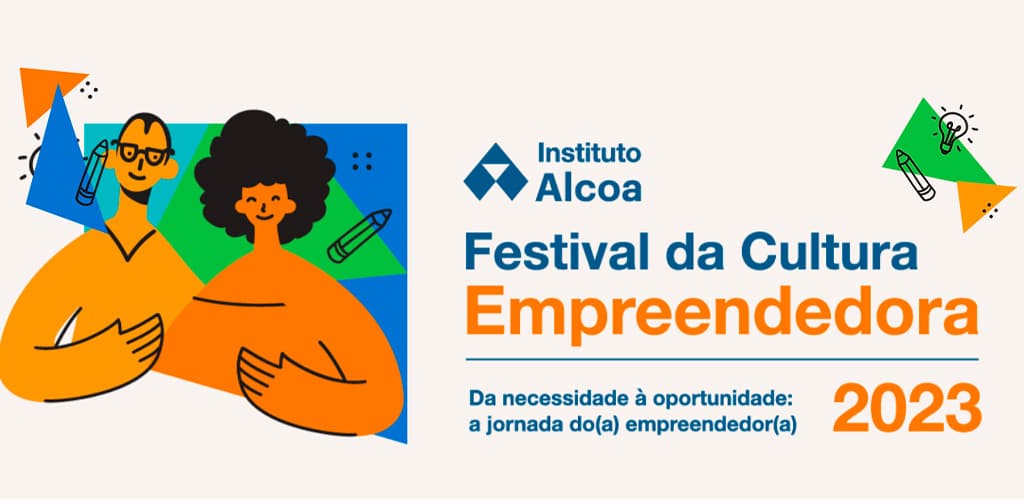 Instituto Alcoa realiza o 3º Festival da Cultura Empreendedora em julho