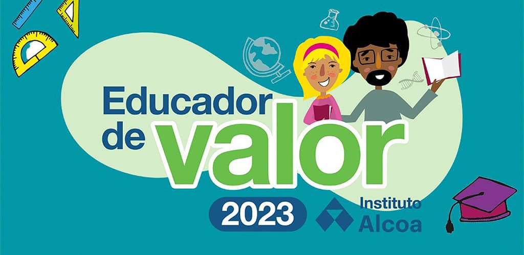 Instituto Alcoa lança mais uma edição da campanha Educador de Valor